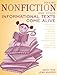 Making Nonfiction and Other Informational Texts Come Alive: A Practical Approach to Reading, Writing, and Using Nonfiction and Other Informational Texts Across the Curriculum