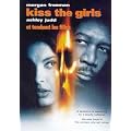 Kiss the Girls / Et Tombent les filles (Bilingual)
