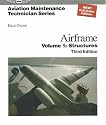 Aviation Maintenance Technician: Airframe: Volume 1: Structures (Aviation Maintenance Technician series)