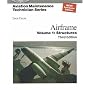 Aviation Maintenance Technician: Airframe: Volume 1: Structures (Aviation Maintenance Technician series)