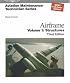 Aviation Maintenance Technician: Airframe: Volume 1: Structures (Aviation Maintenance Technician series)