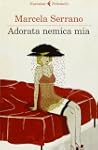 Adorata nemica mia
