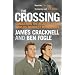 The Crossing: Conquering the Atlantic in the World's Toughest Rowing Race