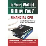 Is Your Wallet Killing You?: Financial CPR (Volume 1)