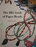 The BIG book of Paper Beads