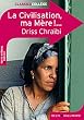 La Civilisation, ma M�re�!...