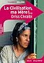 Classico La civilisation, ma m�re ! de Driss Chra�bi