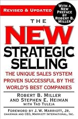 New Strategic Selling: The Unique Sales System Proven Successful by the World's Best Companies (revised & updated for the 21st Century)