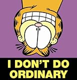 I don't do ordinary