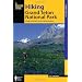 Hiking Grand Teton National Park, 3rd: A Guide to the Park's Greatest Hiking Adventures