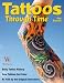 Tattoos Through Time (Tattoo-U)