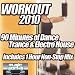 Workout 2010 - The Ultra Dance Trance and Dirty Electro House Pumping Cardio Fitness Gym Work Out Mix to Help Shape Up
