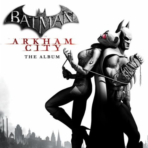  Batman: Arkham City - The Album