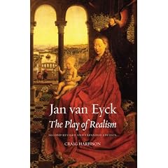 Jan Van Eyck: The Play of Realism