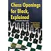 Chess Openings for Black, Explained: A Complete Repertoire