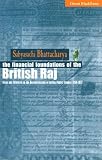 The financial foundations of the British Raj : ideas and interests in the reconstruction of Indian public finance 1858-1872