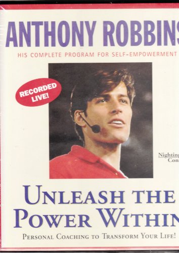 Unleash the Power Within By Anthony Robbins : Personal Coaching to Transform Your Life ! (His Complete Program For Self - Empowerment, Set of 6 audio cassettes)