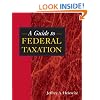 A Guide to Federal Taxation (West Legal Studies)