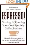 ESPRESSO! Starting and Running Your O...