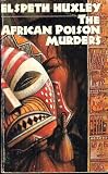 The African Poison Murders (Penguin Crime Monthly)