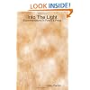 Into The Light: Experimentations In Poetry & Prose