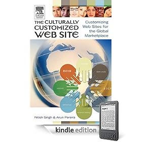 The Culturally Customized Web Site: Customizing Web Sites for the Global Marketplace