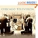 Chicago Television (Images of America) (Images of America (Arcadia Publishing))