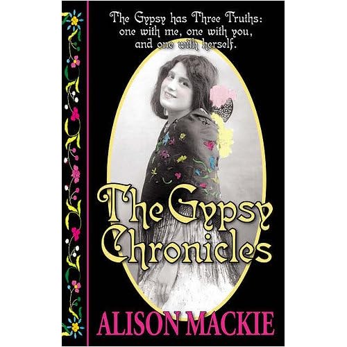 ALISON MACKIE THE GYPSY CHRONICLES