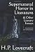 Supernatural Horror in Literature & Other Literary Essays