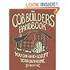 The Cob Builders Handbook: You Can Hand-Sculpt Your Own Home