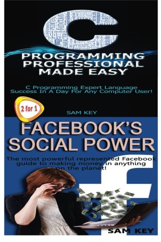 c programming professional made easy  facebook social power volume 20
