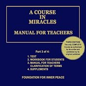 A Course in Miracles: Manual for Teachers, Vol. 3 | Dr. Helen Schucman (scribe)