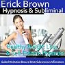 Healthy Weight Loss & Self-Esteem Hypnosis: Healthy Living & Boost Confidence, Guided Meditation, Self Hypnosis, Binaural Beats