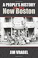 A People's History of the New Boston