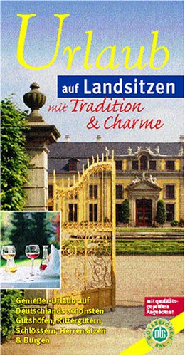 City Travel Guides Discounted  Bücher : Urlaub auf Landsitzen mit Tradition & Charme