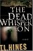 The Dead Whisper On