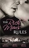 Search : The Rich Man's Rules: WITH Virgins are Strictly Off-Limits AND One-Night Stands are for Passion and Pleasure, Not Forever AND No Strings, No Commitment ... No Babies (Mills and Boon Single Titles)