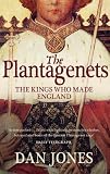 The plantagenets : the kings who made England