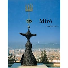 Miro : Catalogue raisonn� Sculptures 1928-1982