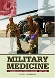 Military Medicine: From Ancient Times to the 21st Century