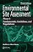 Environmental Site Assessment Phase I: A Basic Guide, Third Edition: Phase 1: Fundamentals, Guidelines and Regulations