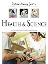 Extraordinary Jobs in Health And Science