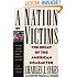 A Nation of Victims: The Decay of the American Character