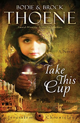 Take This Cup (The Jerusalem Chronicles Book 2)