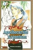 Apothecarius Argentum: Volume 1 (Apothecarius Argentum)