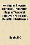 Produkt-Bild: Norwegian Bloggers: Fjordman, Tron Grim, Ragnar T Rnquist, Torbj RN R E Isaksen, Stein K Re Kristiansen