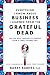 Everything I Know About Business I Learned from the Grateful Dead: The Ten Most Innovative Lessons f