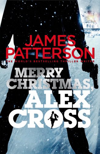 Merry Christmas, Alex Cross: (Alex Cross 19)