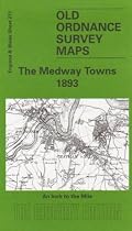 The Medway Towns 1893 (Old Ordnance Survey Maps)