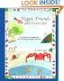 Veggie Friends and Fruits Too: A Children's Cookbook on Creating Healthy Snacks